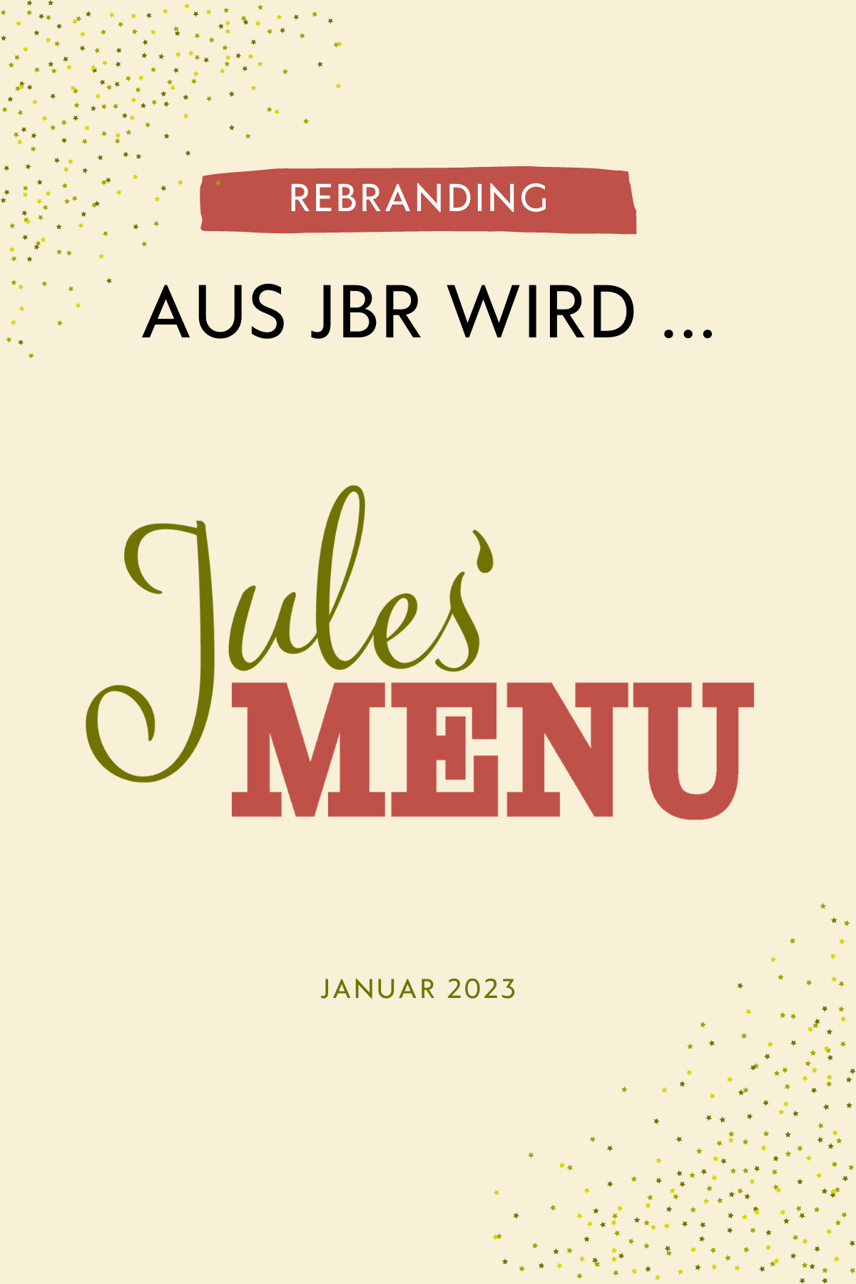 Grafik die sagt: "Aus JBR wird ... Jules' Menu".