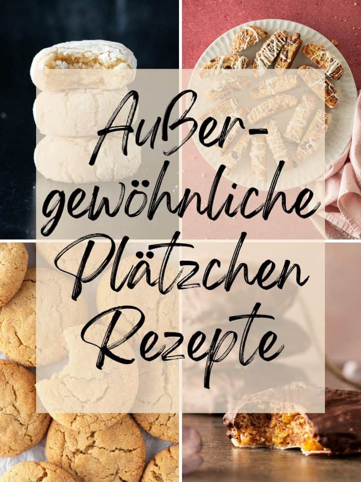Collage aus vier Bildern von Pl&auml;tzchen-Rezepten und Textoverlay "Au&szlig;ergew&ouml;hnliche Pl&auml;tzchen Rezepte".