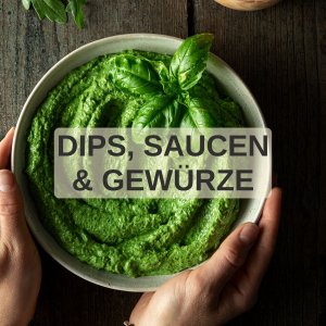Dips, Saucen & Gewürze