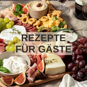 Rezepte für Gäste