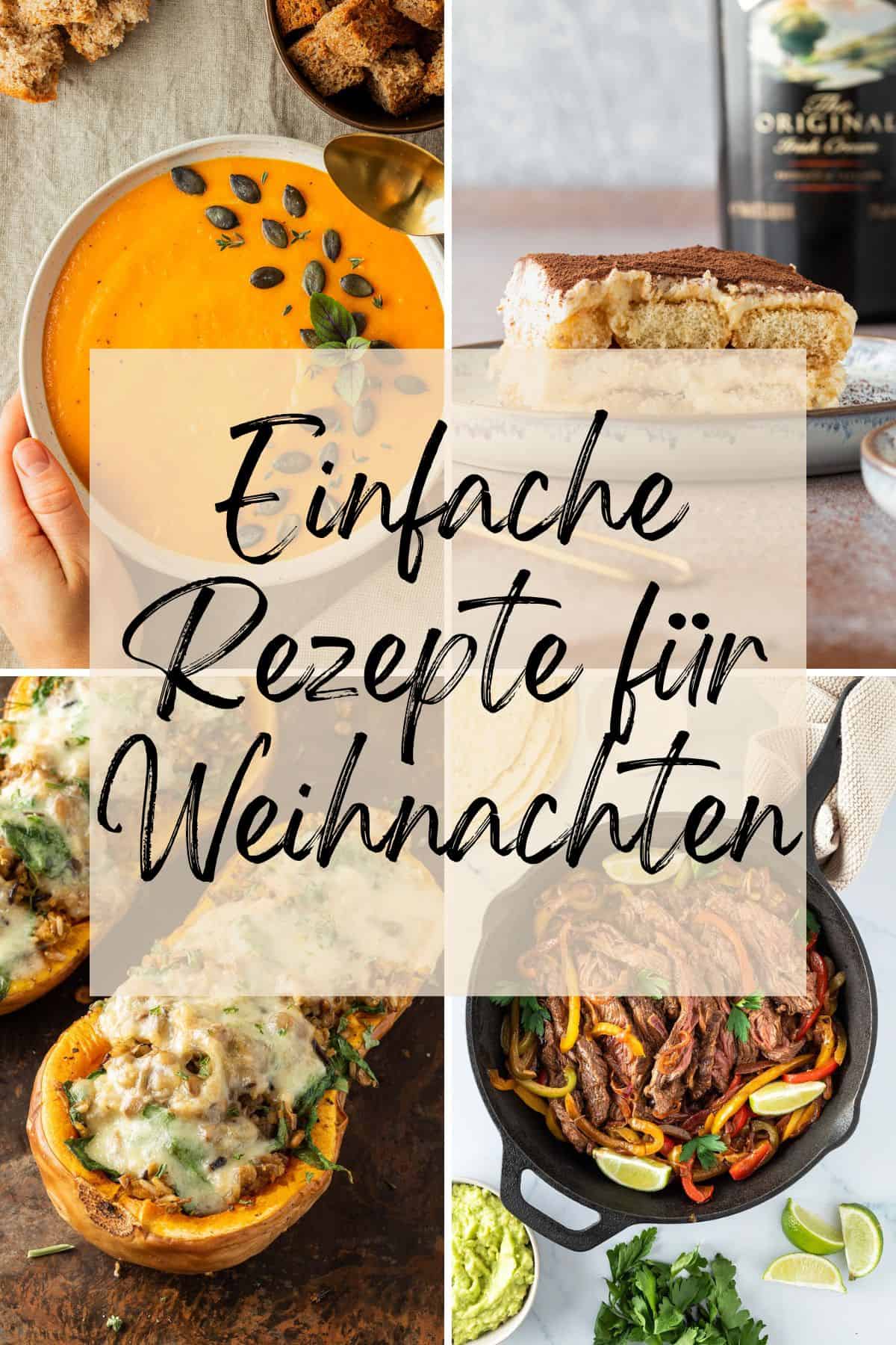 Collage aus vier Bildern, mit einem &uuml;bergelagerten Textfeld "einfache Rezepte f&uuml;r Weihnachten".